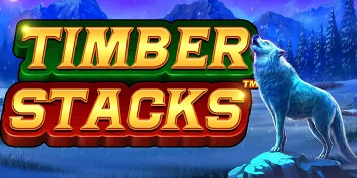 Timber Stacks – Menggali Keindahan Alam dalam Slot Yang Mengasyikkan!