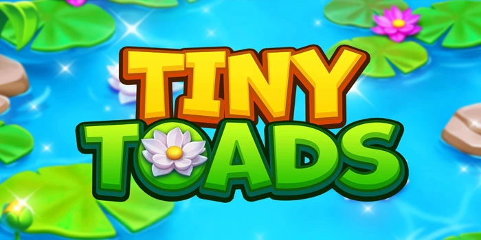 Rahasia Besar Agar Jackpot Langsung Didapat di Slot Tiny Toads